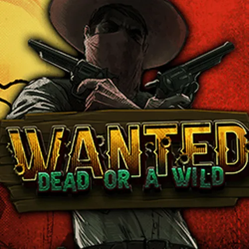 Wanted Dead or a Wild - 888starzpolska.pl